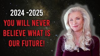 2024 2025 You will NEVER BELIEVE WHAT IS OUR FUTURE [upl. by Deeas]