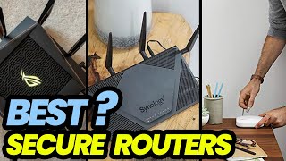 Shield Your Network Top Picks for Secure Routers in 2023 [upl. by Haorbed]