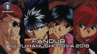 Yu Yu Hakusho OVA 2018  Dublado PTBR [upl. by Gracye]