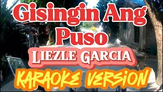 Gisingin Ang Puso  Liezle Garcia  Karaoke Version [upl. by Archaimbaud]