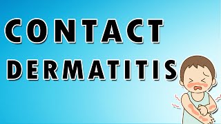 Contact Dermatitis Symptoms Treatment and Causes [upl. by Ayeka]