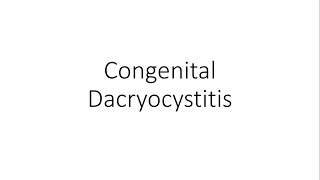 Congenital Dacryocystitis  Ophthalmology [upl. by Oberon]