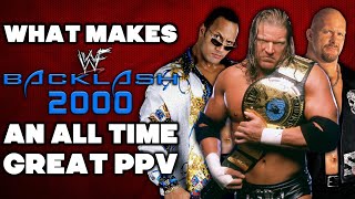 What Makes WWE Backlash 2000 One Of The Greatest PPVs Ever [upl. by Yllac]