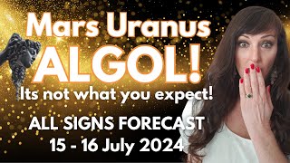 HOROSCOPE READINGS FOR ALL ZODIAC SIGNS  SHOCKING Mars Uranus conjunction with the Gorgon Algol [upl. by Marje]