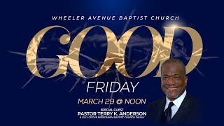 Good Friday Worship  Pastor Terry K Anderson and Lilly Grove Missionary Baptist Church [upl. by Glynn]