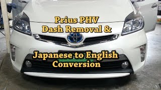 Prius PHV ZVW35 and ZVW30 Dash StepByStep Dismantle Guide Japanese to English Conversion [upl. by Colner]