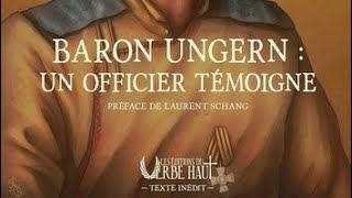 quotUn ouvrage passionnantquot Pascal Lasalle recommande le témoignage sur le Baron Ungern [upl. by Refannej502]