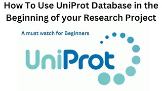 How to Use UniProt Effectively in your Research [upl. by Nolak]