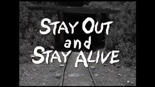 STAY OUT and STAY ALIVE [upl. by Nahsar]