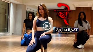 Aaj Ki Raat Song Tamannaah Bhatia Full Hot Dance Rehearsal  Stree 2 [upl. by Anaerda487]