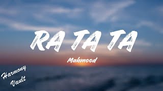 Mahmood  RA TA TA [upl. by Annuhsal470]