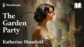 The GardenParty  Katherine Mansfield  Tragedy [upl. by Hnoj]