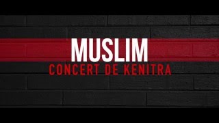 Muslim  Concert de Kenitra 2 015 [upl. by Adnerak]