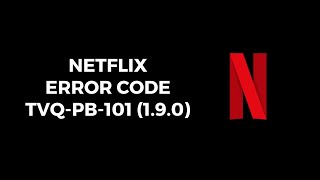 How To Resolve Netflix Error Code tvqpb101 190 [upl. by Trinl52]