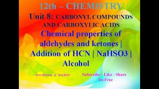 Chemical properties of aldehydes and ketones  Addition of HCN  NaHSO3  Alcohol  in Tamil  12th [upl. by Machute299]