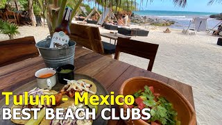 The 3 Best Beach Clubs in Tulum  MexicoDavecom [upl. by Barthel]