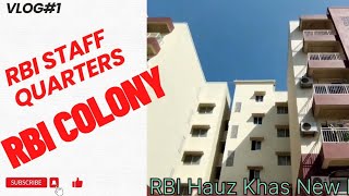 RBI Staff Quarters Hauz Khas  RBI Complete Staff Quarters RBI B Grade Staff Quarters rbi [upl. by Neoma]