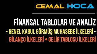 3 Finansal Tablolar Analizi │ Genel Kabul Görmüş Muhasebe İlkeleri │ Öğrenme Garantili [upl. by Tine808]