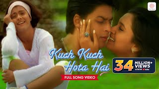 Kuch Kuch Hota Hai Official Video  Udit Narayan Alka Yagnik  Shah Rukh Khan Kajol Rani Mukerji [upl. by Noryak]