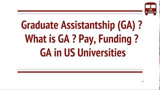 What is Graduate Assistantship GA  Funding Pay Work [upl. by Kerwinn]