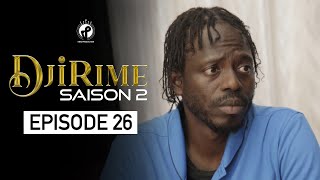 Série  Djirime  Saison 2  Episode 26 [upl. by Holt662]