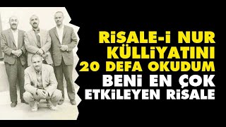 Risalei Nur Külliyatını 20 defa okudum beni en çok etkileyen risale [upl. by Pauwles]