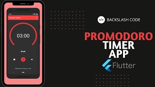 Pomodoro Timer App Using Flutter  Flutter App 3  Backslash Code [upl. by Matta39]