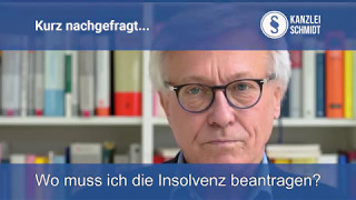 Wo muss ich die Insolvenz beantragen  kurz nachgefragt [upl. by Horwitz]