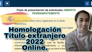 Homologación online de títulos extranjeros en España 2022 [upl. by Arnold508]