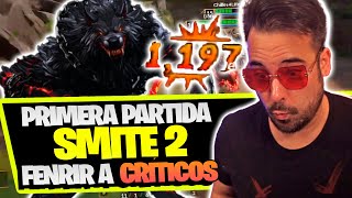 PRIMERA PARTIDA de SMITE 2  FENRIR A CRÍTICOS [upl. by Atoiganap]