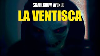 Scarecrow Avenue  LA VENTISCA [upl. by Tehcac]