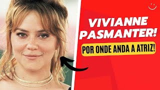 VIVIANNE PASMANTER VEJA POR ONDE ANDA A ATRIZ [upl. by Dreda647]