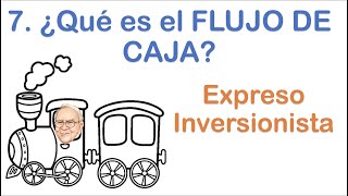 7 ¿Qué es el FLUJO DE CAJA  Expreso Inversionista [upl. by Atteuqaj]