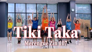 Tiki Taka  Merengue  Zin 107  Zumba  Dance Fitness  Hưng Kim [upl. by Bick]