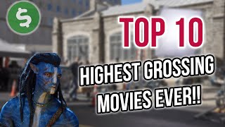 Top 10 Highest Grossing Movies Of All Time [upl. by Hurlbut]