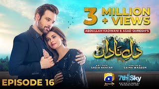 DileNadan Episode 16  Eng Sub  Mikaal Zulfiqar  Amar Khan  Ali Abbas  7th October 2024 [upl. by Gina]