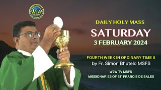 SATURDAY HOLY MASS  3 FEBRUARY 2024  ST BLAISE  4TH WEEK IN ORDINARY TIME II Fr Simon MSFS [upl. by Schifra]