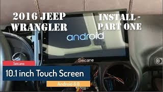 Seicane 101 inch Android Head Unit install in a Jeep Wrangler  Part 1 [upl. by Yttiy]