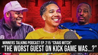 THE WORST GUEST ON KICK GAME DID TEGO TAKE THE MONEY  CRAIG MITCH  WINNERS TALKING PODCAST [upl. by Introk519]