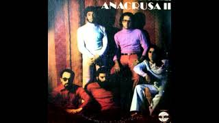 Anacrusa  II 1974 Argentina  Álbum Completo [upl. by Lonna]