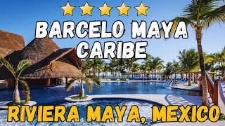 Barcelo Maya Caribe  Riviera Maya Mexico AllInclusive Resort [upl. by Conroy503]