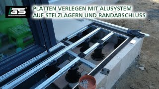 Platten verlegen mit System  Aluminium Unterkonstruktion auf Stelzlager und Randabschluss [upl. by Woodcock923]