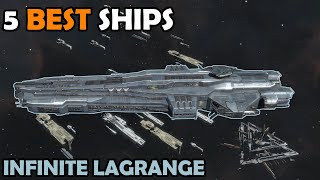 5 Best Ships in Infinite Lagrange  Infinite Lagrange Gameplay [upl. by Novi]