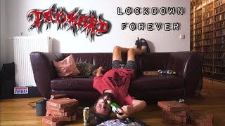 TANKARD  Lockdown Forever Official Video [upl. by Portwine]