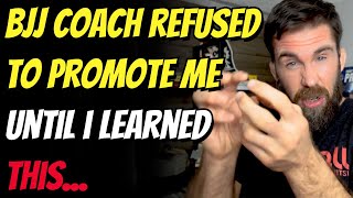 Why My BJJ Coach Refused to Promote Me to Brown Belt [upl. by Michaella]