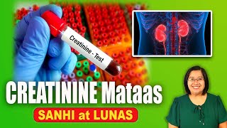 CREATININE Bakit Tumataas Renal KIDNEY Disease  Tagalog Health  Nurse Dianne [upl. by Liv]