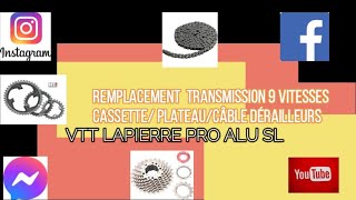 Remplacement Transmission VTT LAPIERRE PRO ALU SL [upl. by Grimbal236]