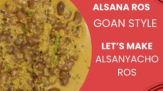 Alsanyacho Ros  Alsande Tonak  Alsanyache Tonak  Brown Kidney Beans Curry [upl. by Nnylylloh]