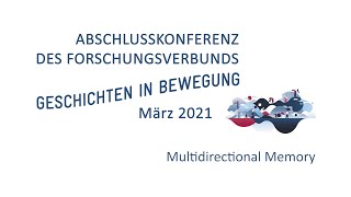 Geschichten in Bewegung 44 – Multidirektionale Erinnerung [upl. by Robbert]