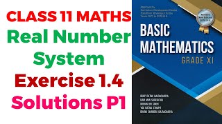 Class 11 Maths  Real Number System  Exercise 14 Solutions  Basic Mathematics  NEB [upl. by Abbottson116]